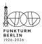100 Jahre Funkturm Berlin